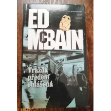 Ed McBain - Vražda předem ohlášená